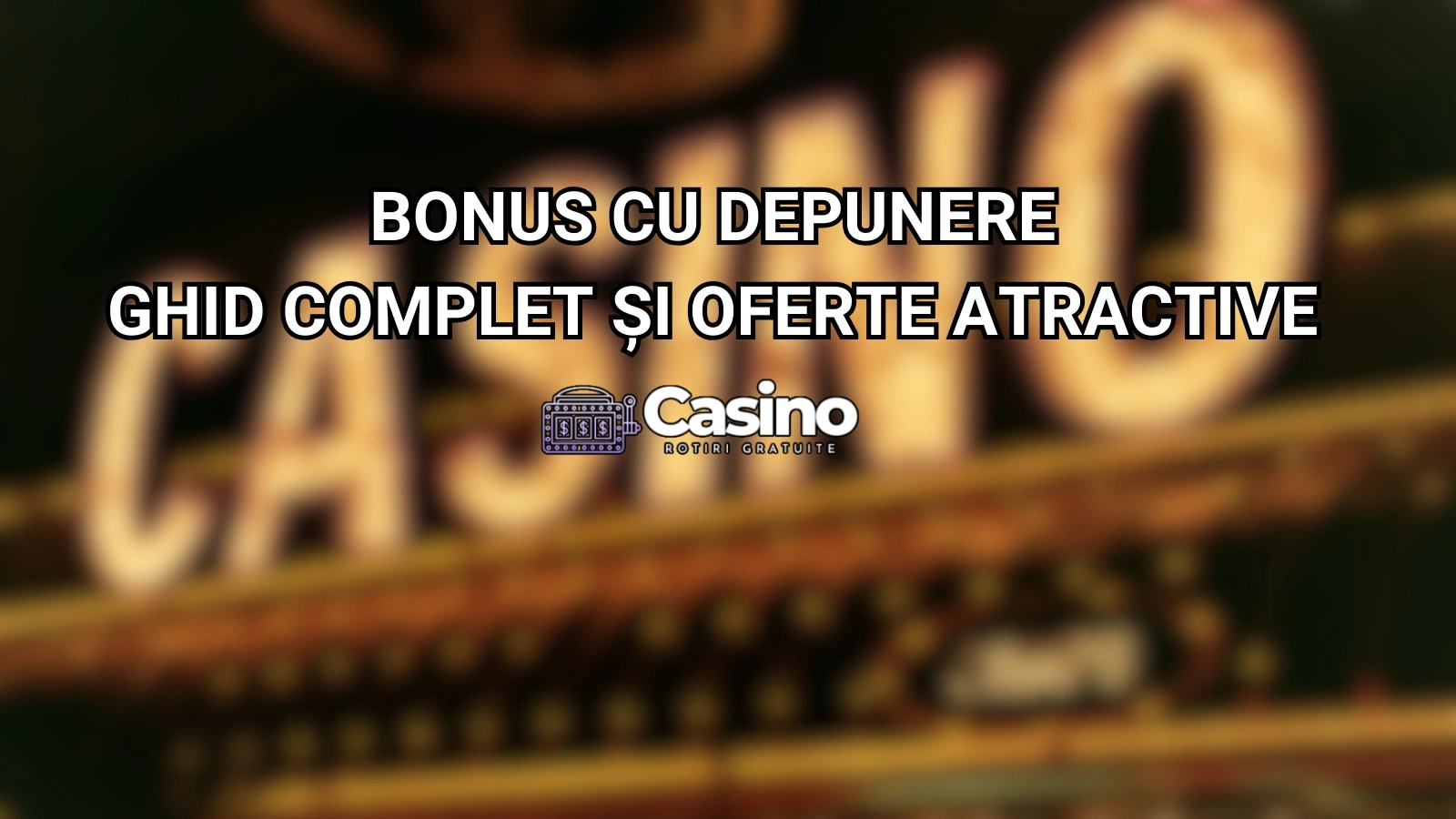 Bonus cu depunere 2025