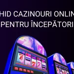 Ghid cazinouri online pentru începători