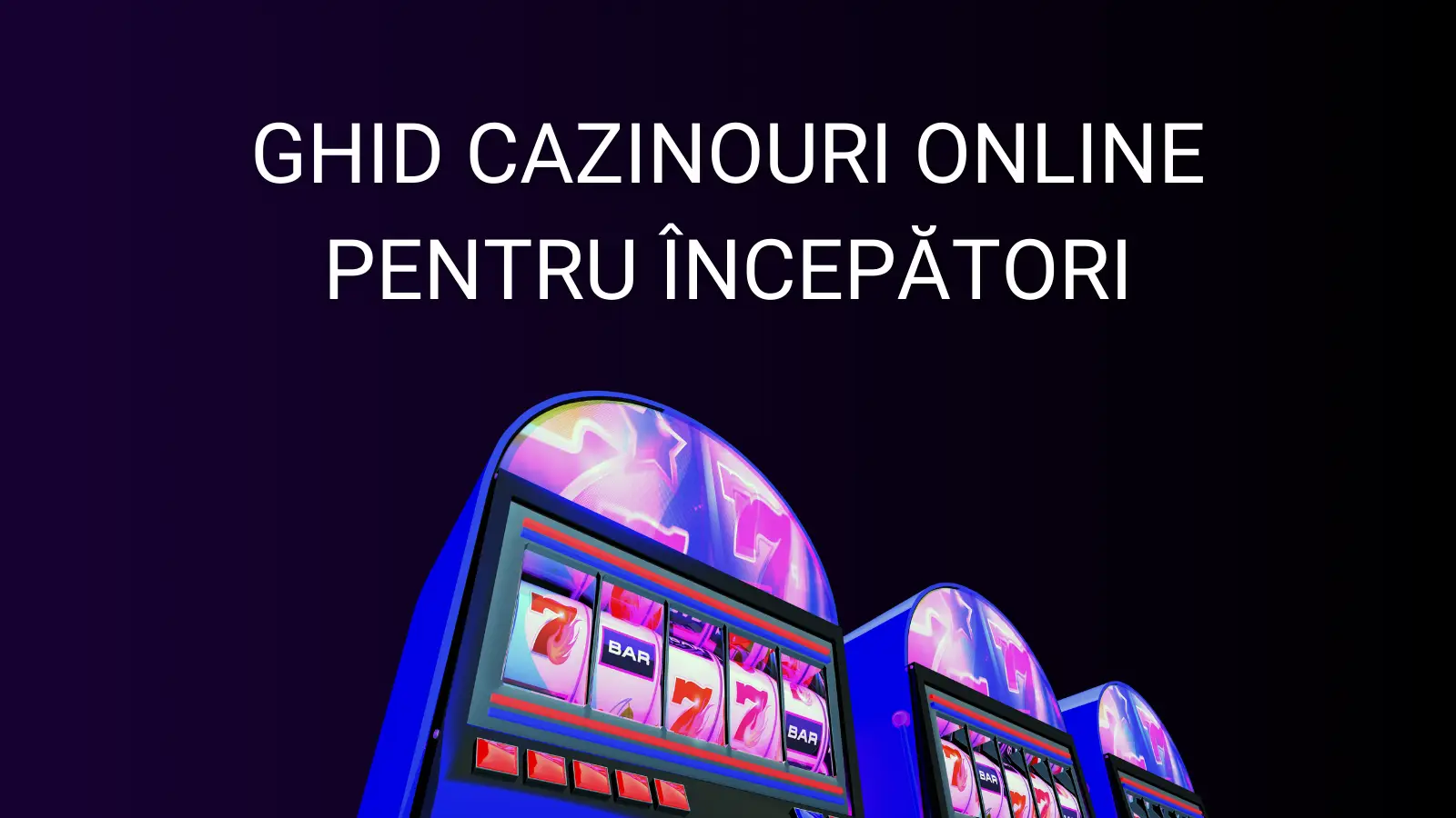 Ghid cazinouri online pentru începători