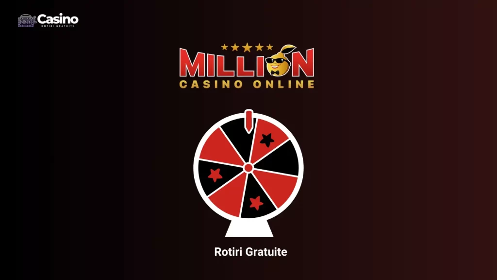 Million rotiri gratuite