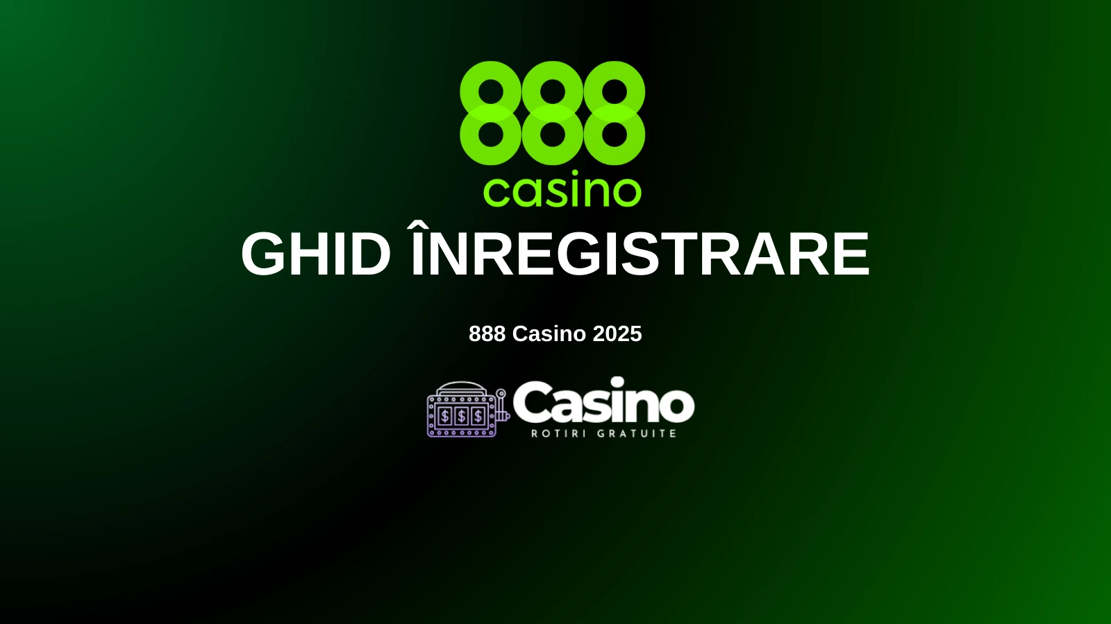 Ghid înregistrare 888 Casino 2025