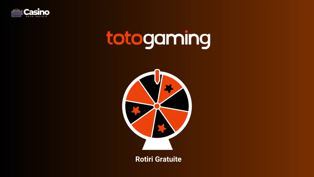 Toto Gaming rotiri gratuite