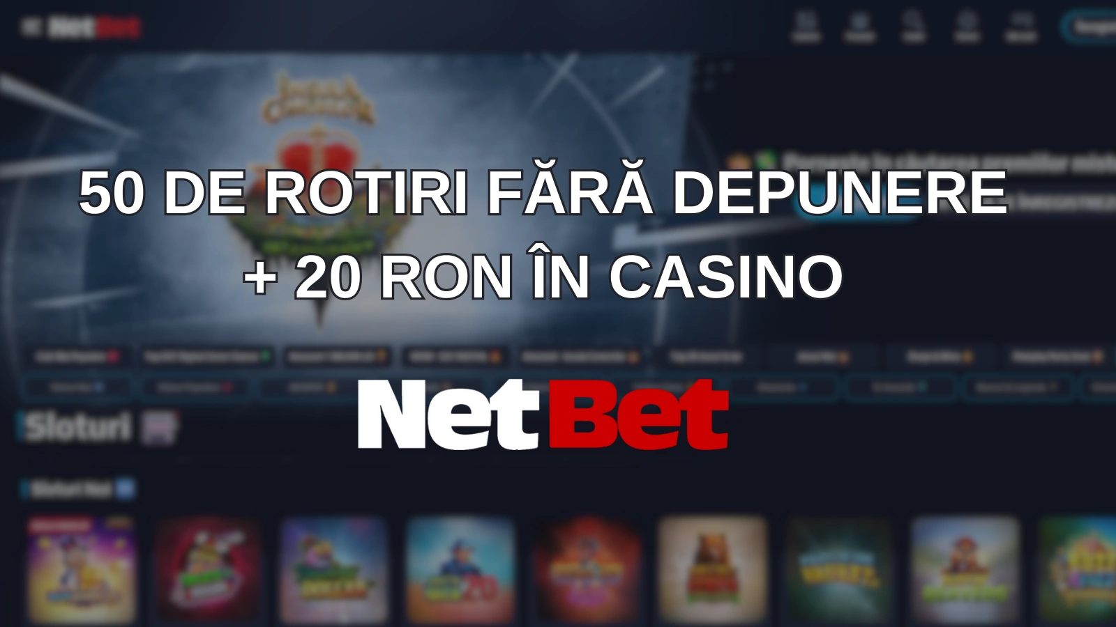 50 de rotiri fără depunere + 20 RON în casino