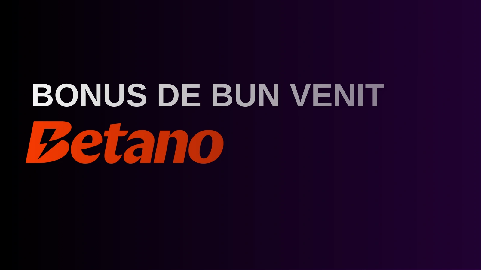 Bonus de bun venit Betano