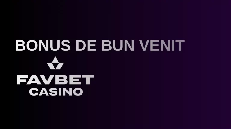 Bonus de bun venit Favbet Casino
