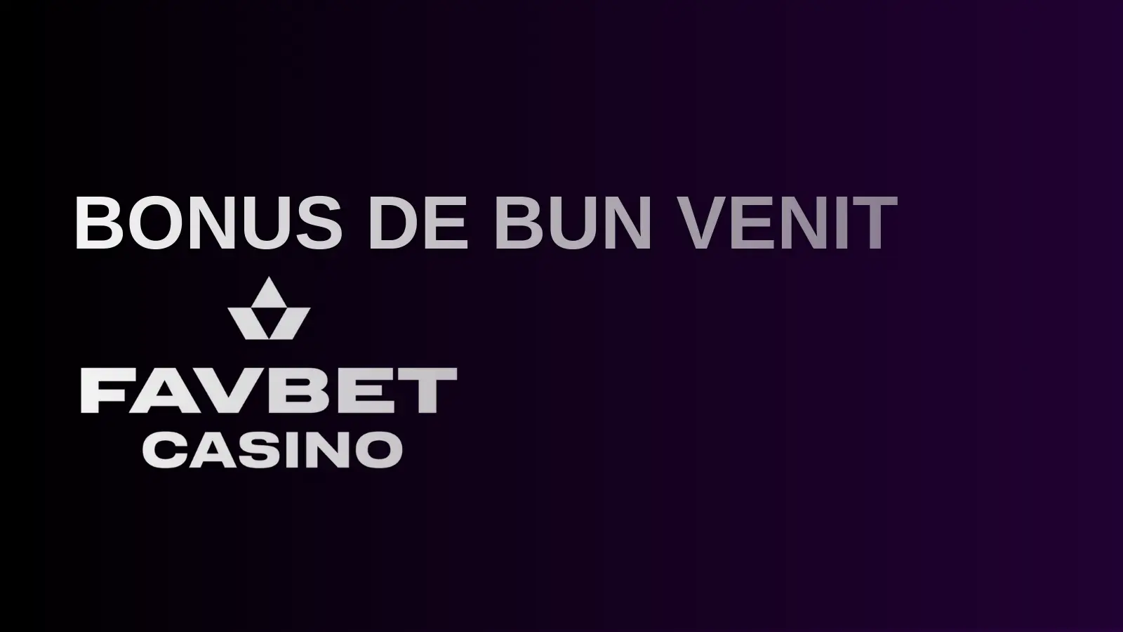 Bonus de bun venit Favbet Casino