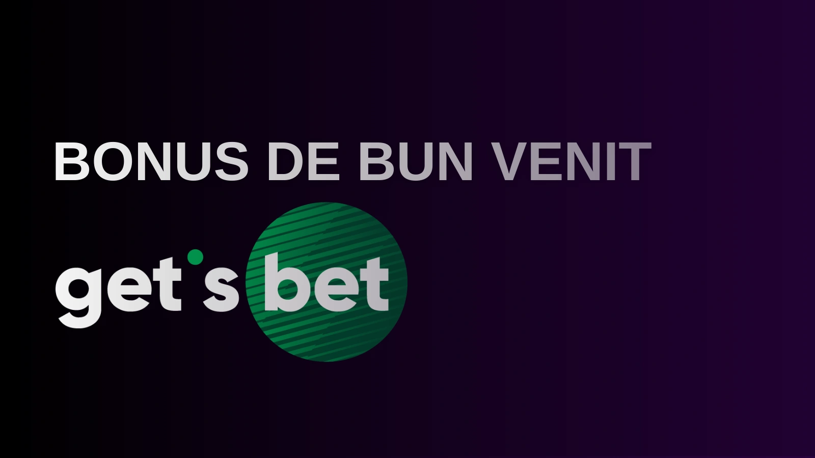 Bonus de bun venit Gets Bet Casino