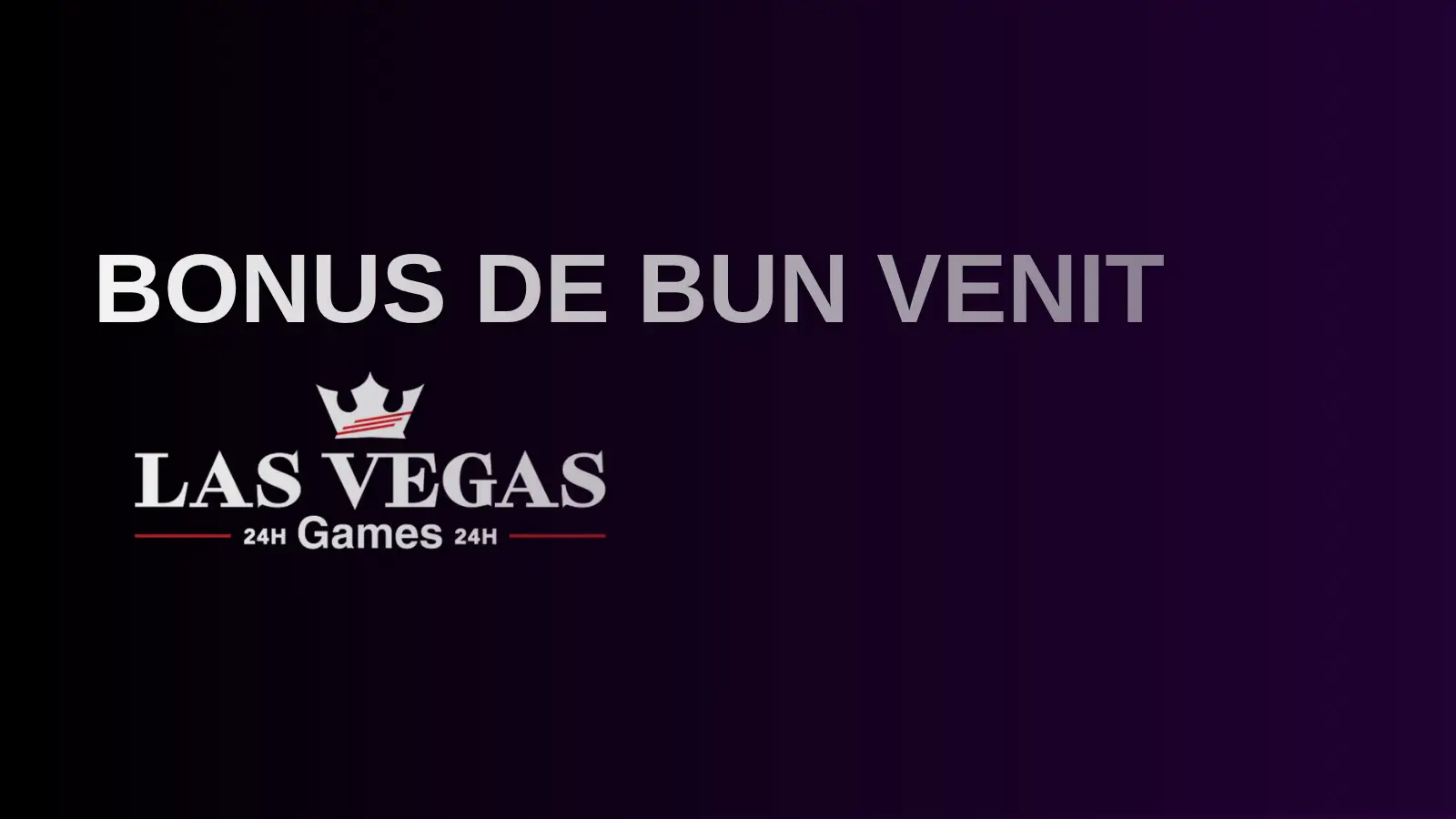 Bonus de bun venit Las Vegas Casino