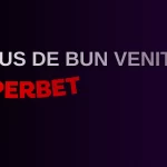 Bonus de bun venit Superbet
