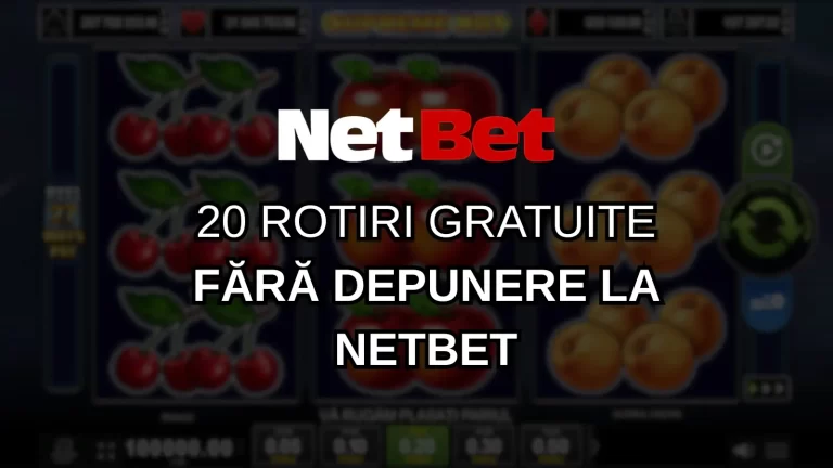 Câștigă astăzi 20 rotiri gratuite fără depunere la NetBet