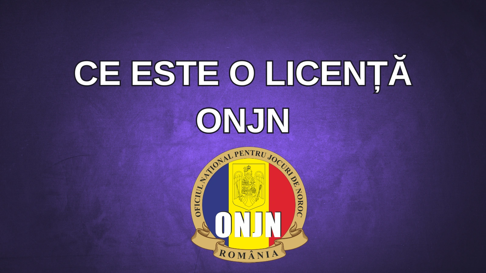 Ce este o licență ONJN
