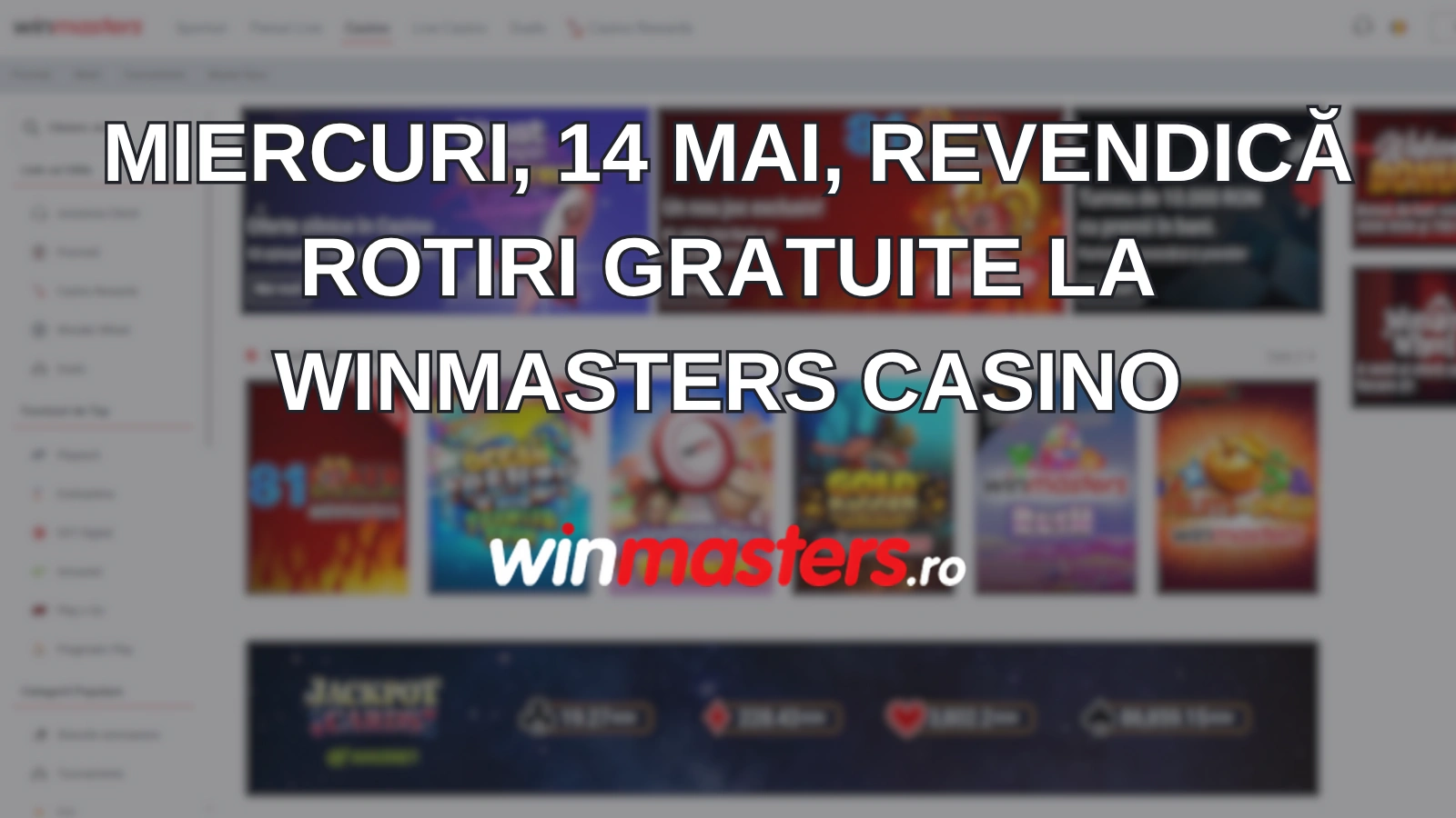 Miercuri, 14 mai, revendică rotiri gratuite la Winmasters Casino