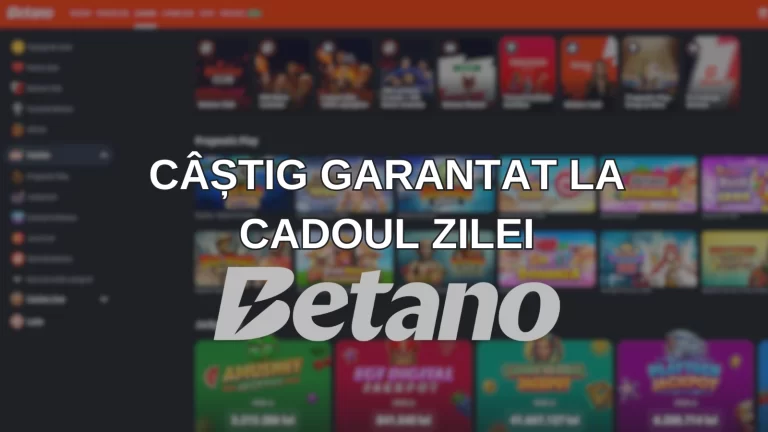 Pe 8 mai ai un câștig garantat la cadoul zilei Betano Casino