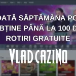 Toată săptămâna poți obține până la 100 de rotiri gratuite