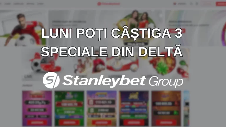 câștiga 3 speciale din Deltă la Stanleybet Casino