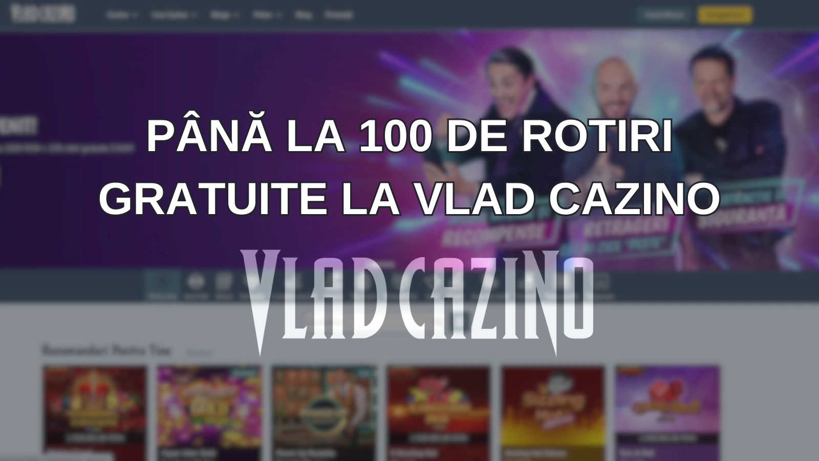 până la 100 de rotiri gratuite la Vlad Cazino