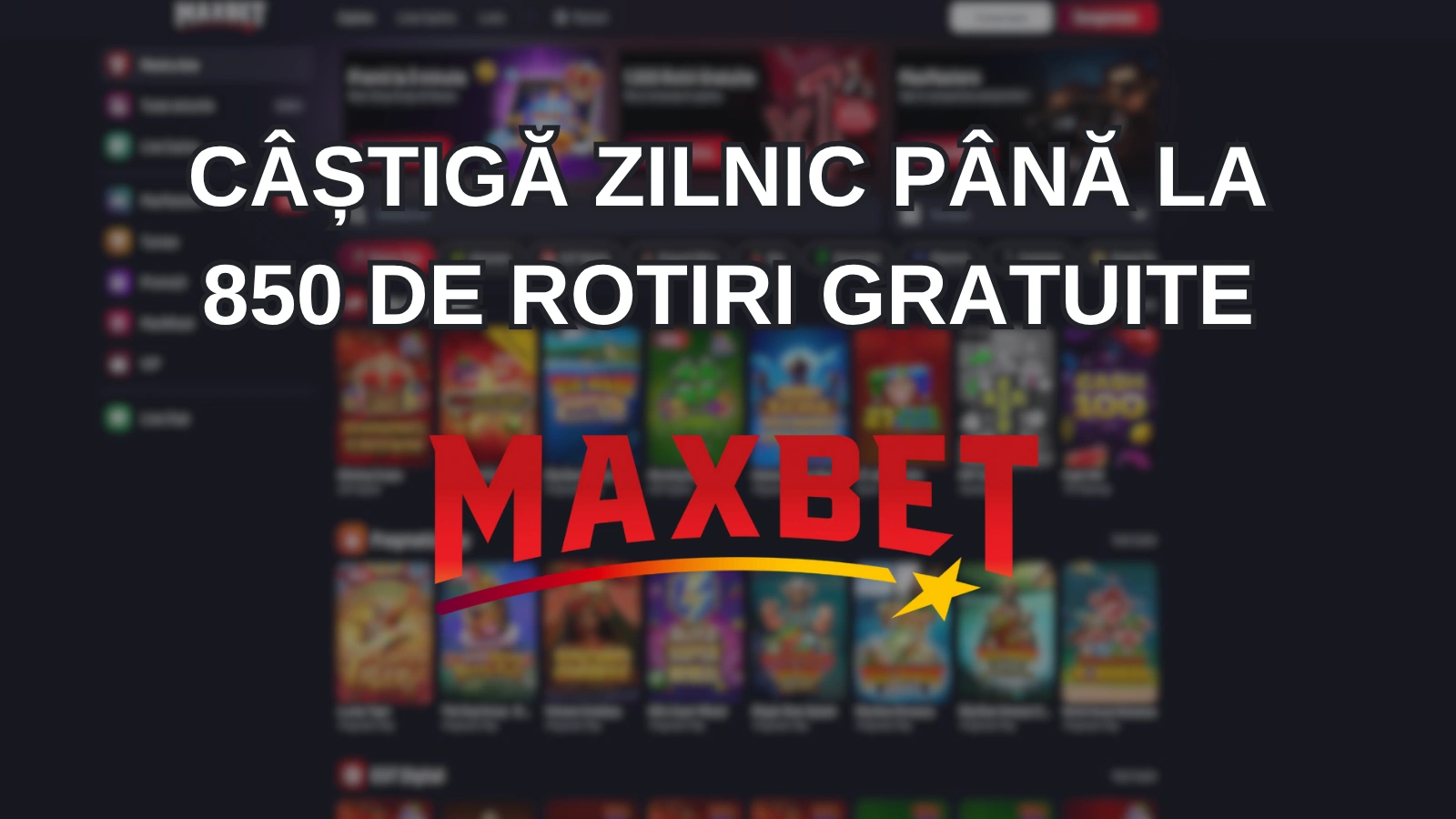 Câștigă zilnic până la 850 de rotiri gratuite