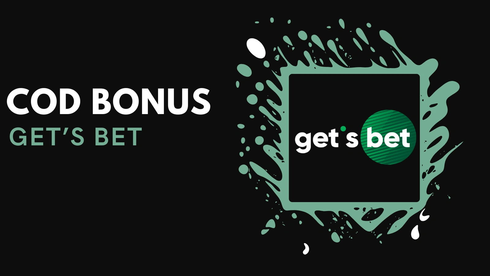 Cod bonus Gets Bet