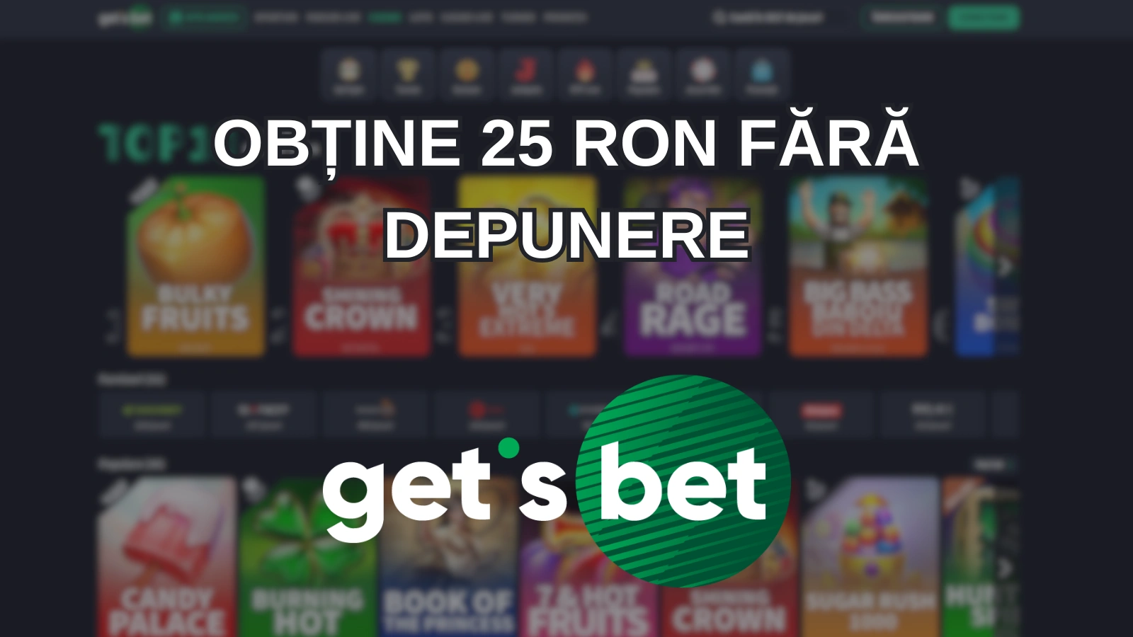 Obține 25 RON fără depunere
