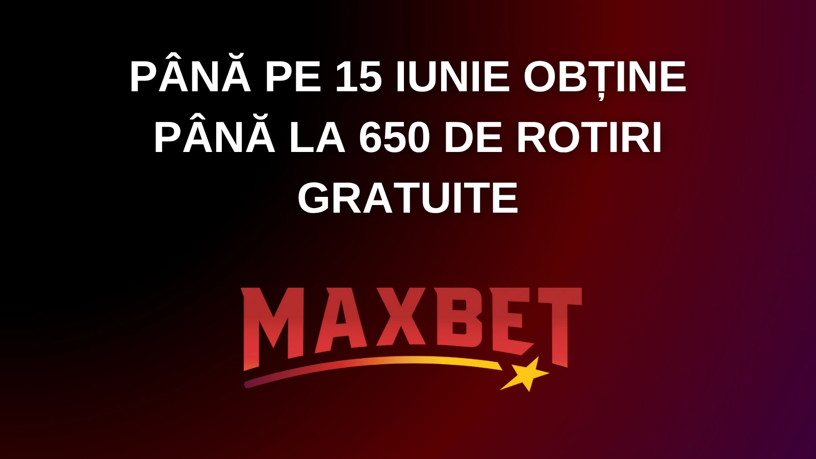 Până pe 15 iunie obține până la 650 de rotiri gratuite