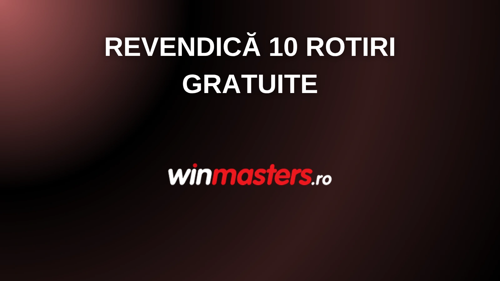 Revendică 10 rotiri gratuite