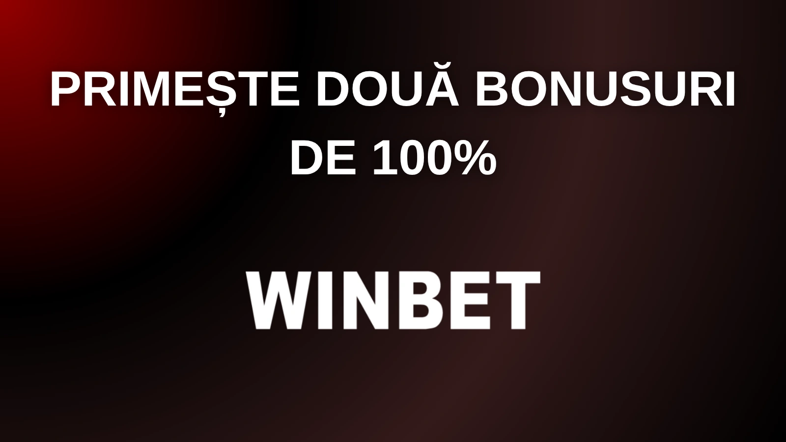 primește două bonusuri de 100%