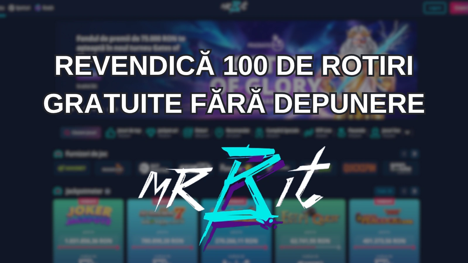 revendică 100 de rotiri gratuite fără depunere