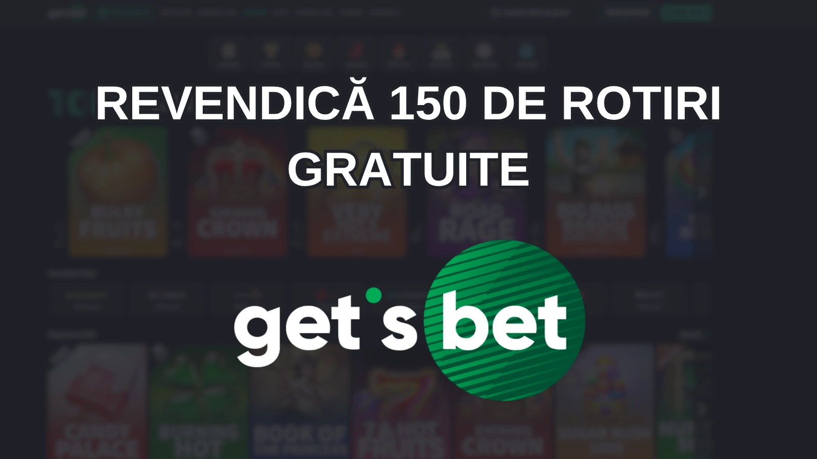revendică 150 de rotiri gratuite