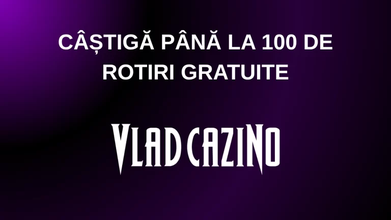 Câștigă până la 100 de rotiri gratuite