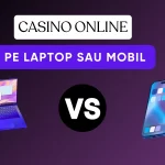 Cazinou pe mobil sau pe laptop