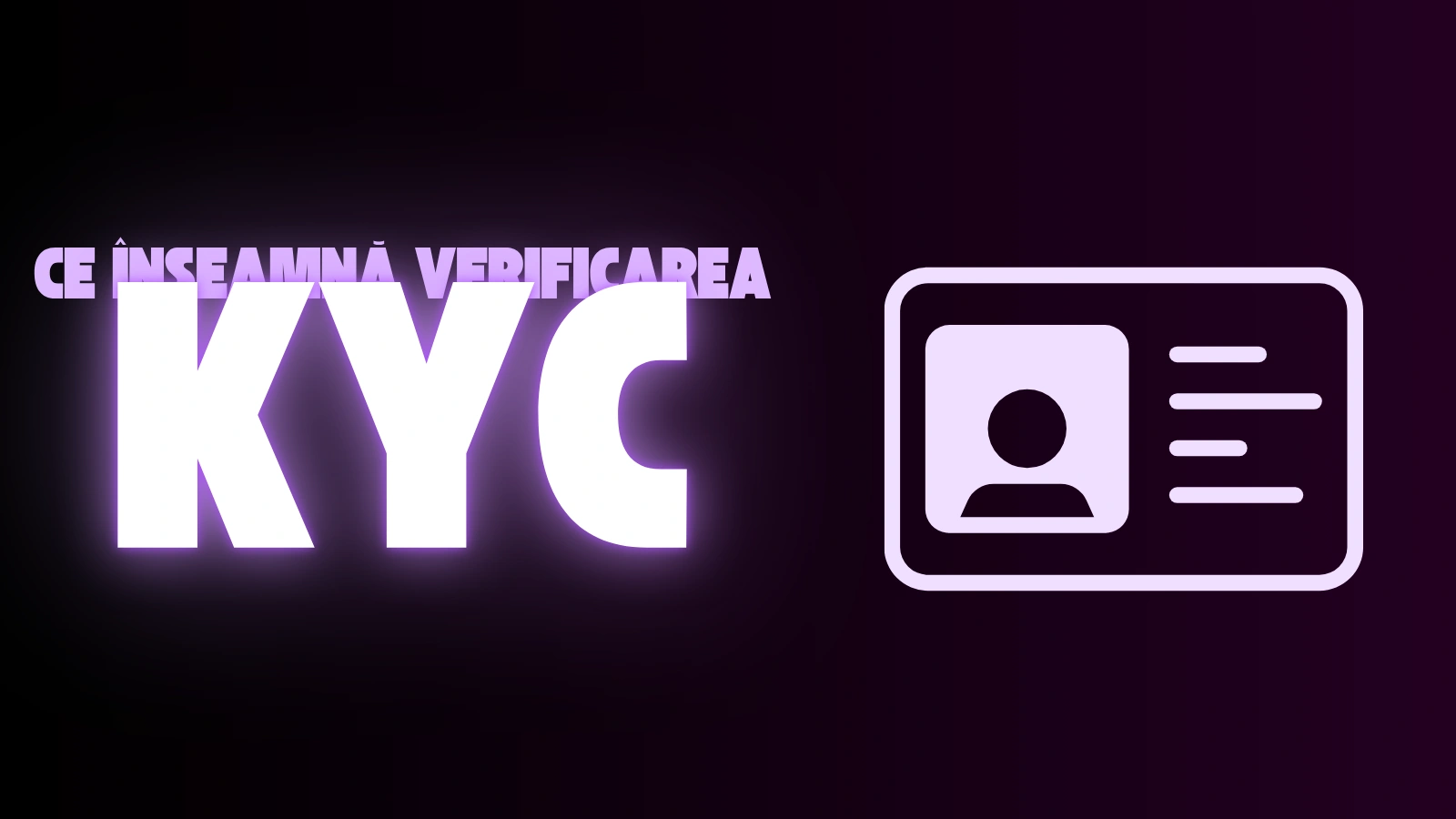 Totul despre verificarea KYC