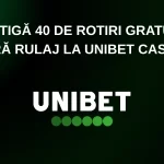 câștigă 40 de rotiri gratuite fără rulaj la Unibet Casino