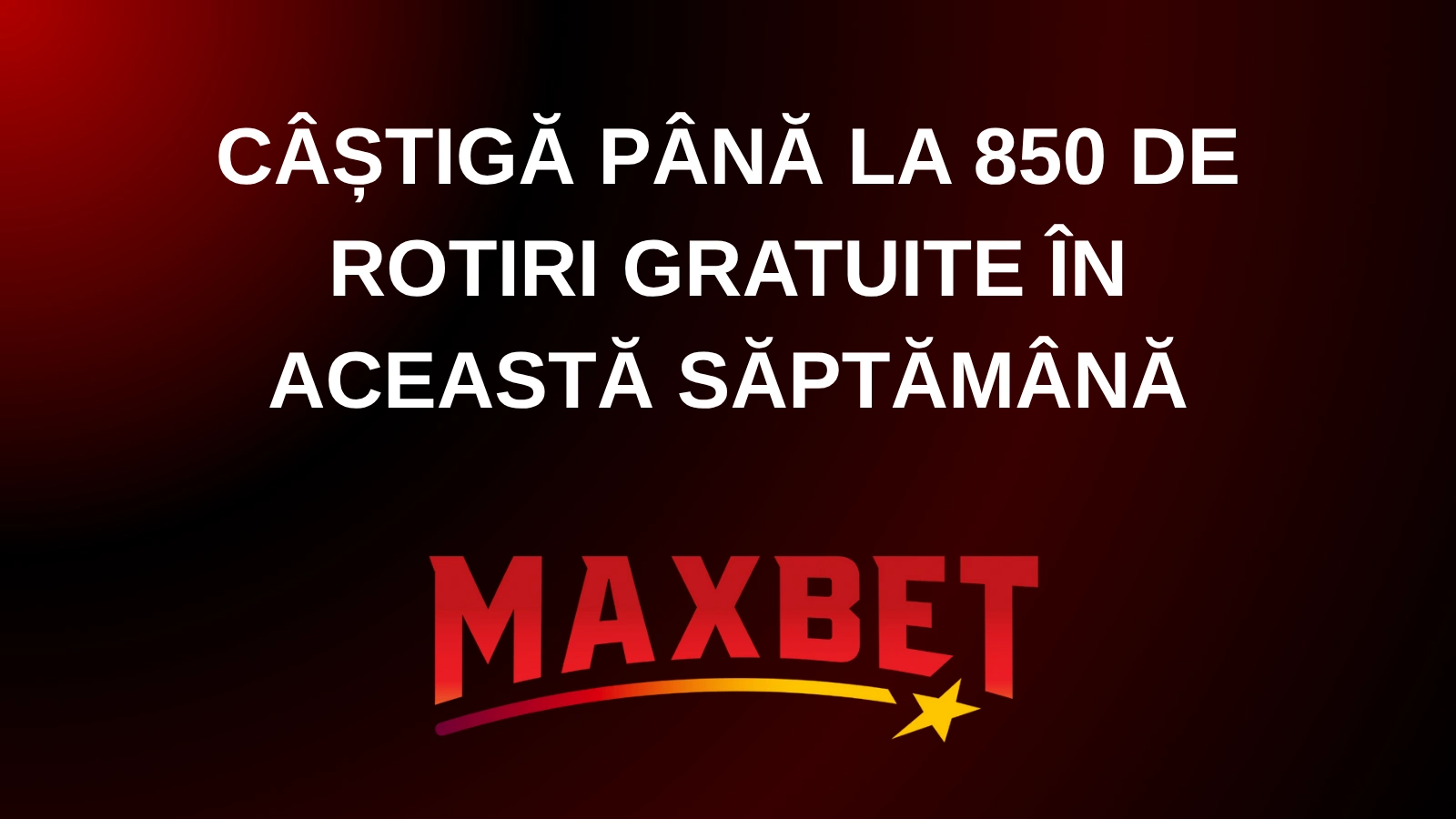 câștigă până la 850 de rotiri gratuite în această săptămână