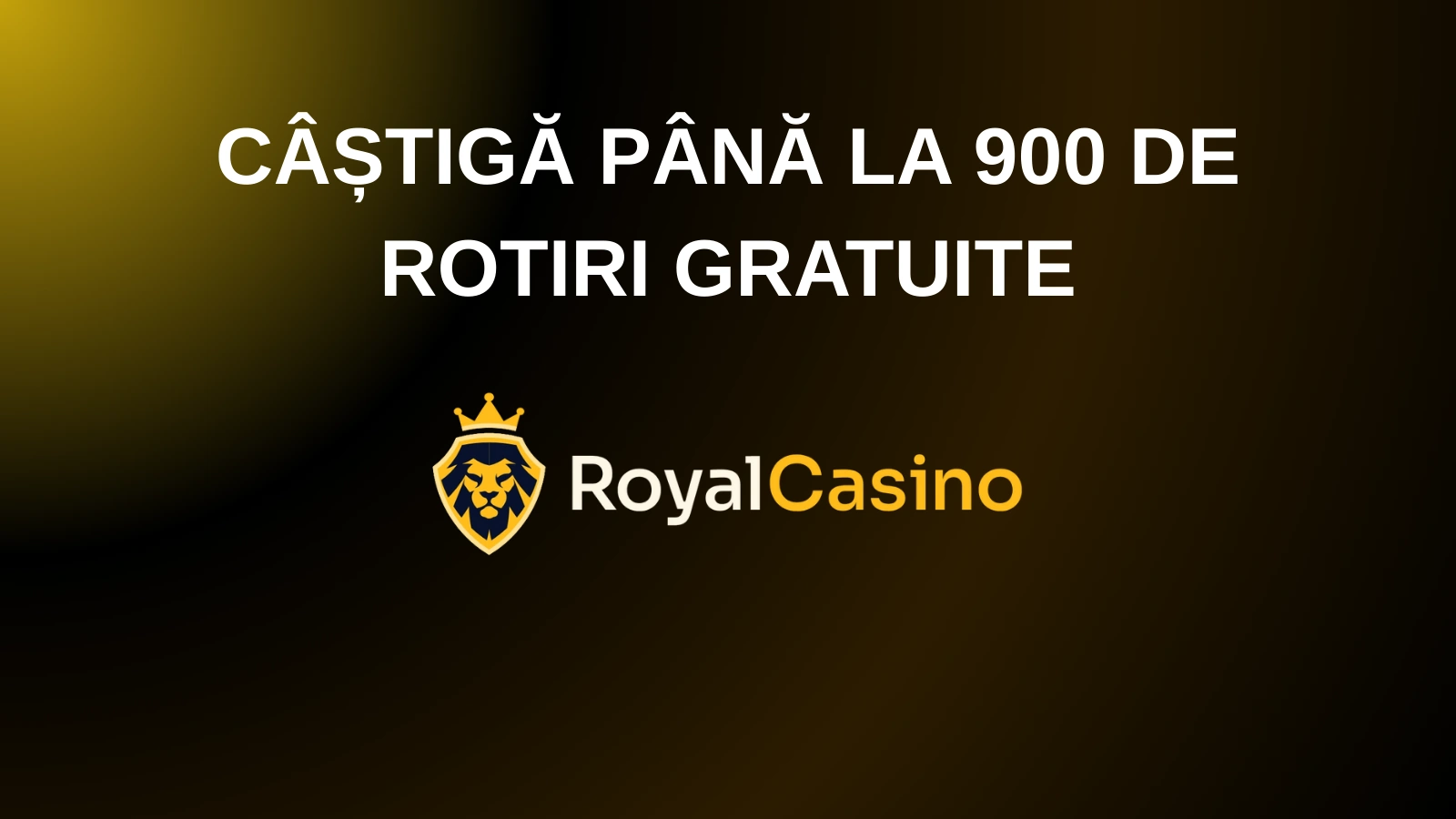 câștigă până la 900 de rotiri gratuite