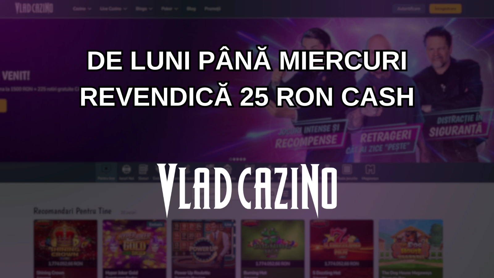 De luni până miercuri revendică 25 RON cash