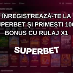 Înregistrează-te la Superbet și primești 100% bonus cu rulaj X1