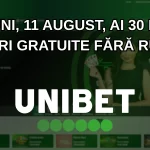 Luni, 11 august, ai 30 de rotiri gratuite fără rulaj