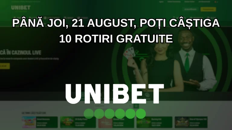 Până joi, 21 august, poți câștiga 10 rotiri gratuite