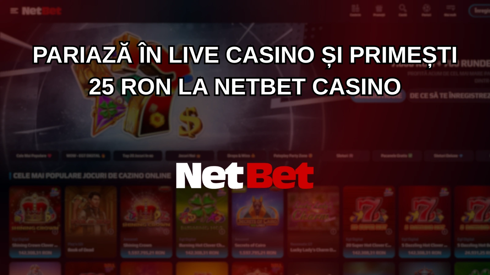 Pariază în live casino și primești 25 RON la NetBet Casino