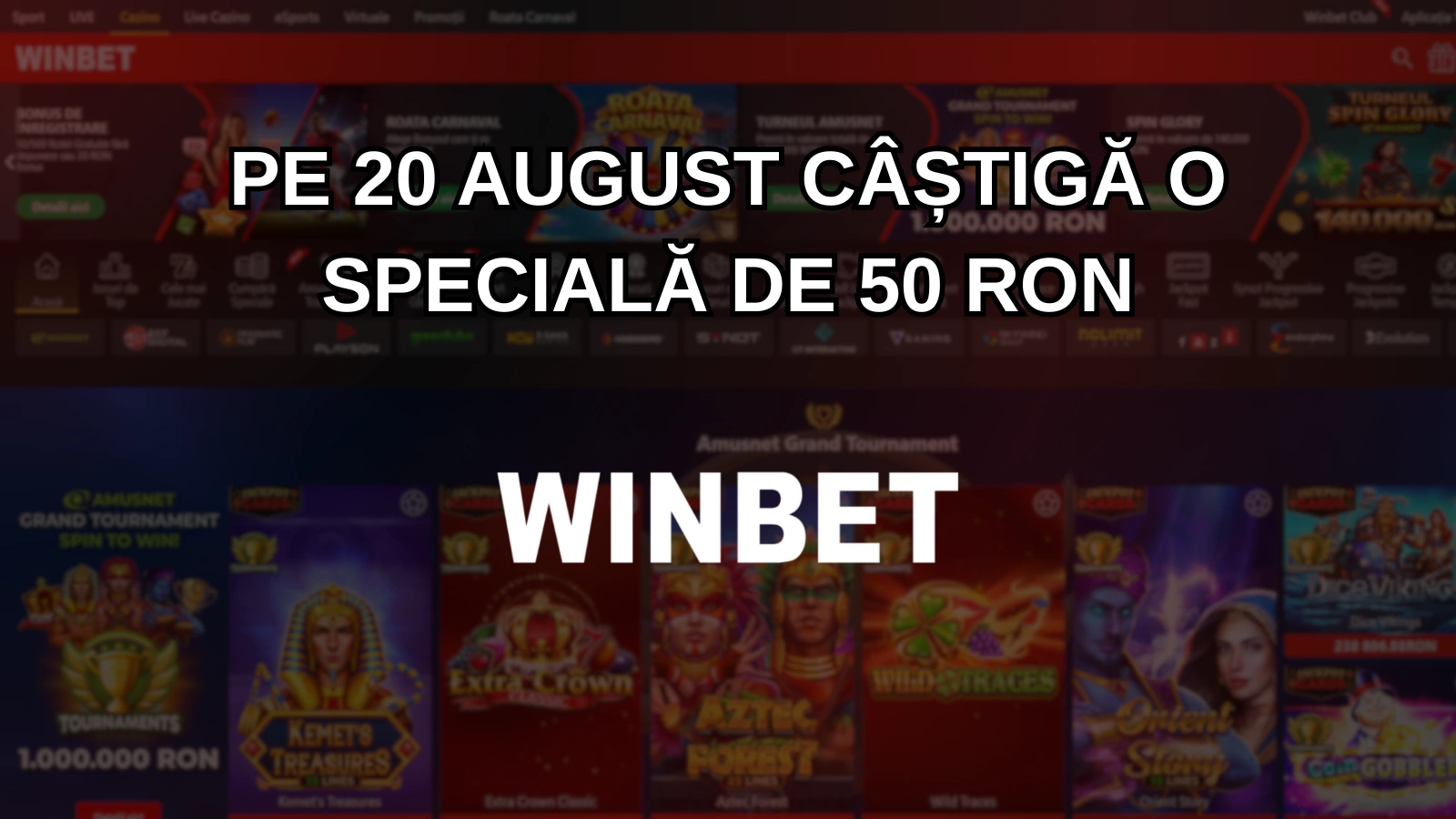 Pe 20 august câștigă o specială de 50 RON