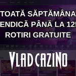 Toată săptămâna revendică până la 125 de rotiri gratuite