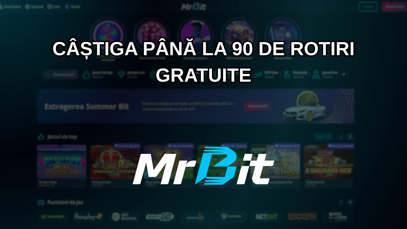 câștiga până la 90 de rotiri gratuite