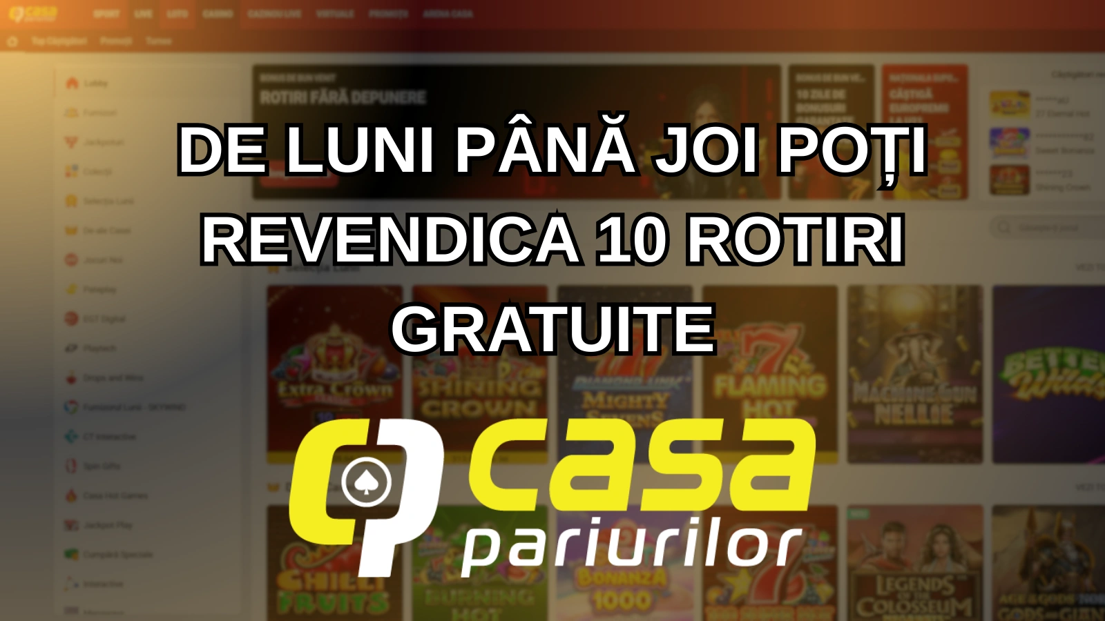De luni până joi poți revendica 10 rotiri gratuite