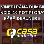 De vineri până duminică revendici 10 rotiri gratuite fără depunere