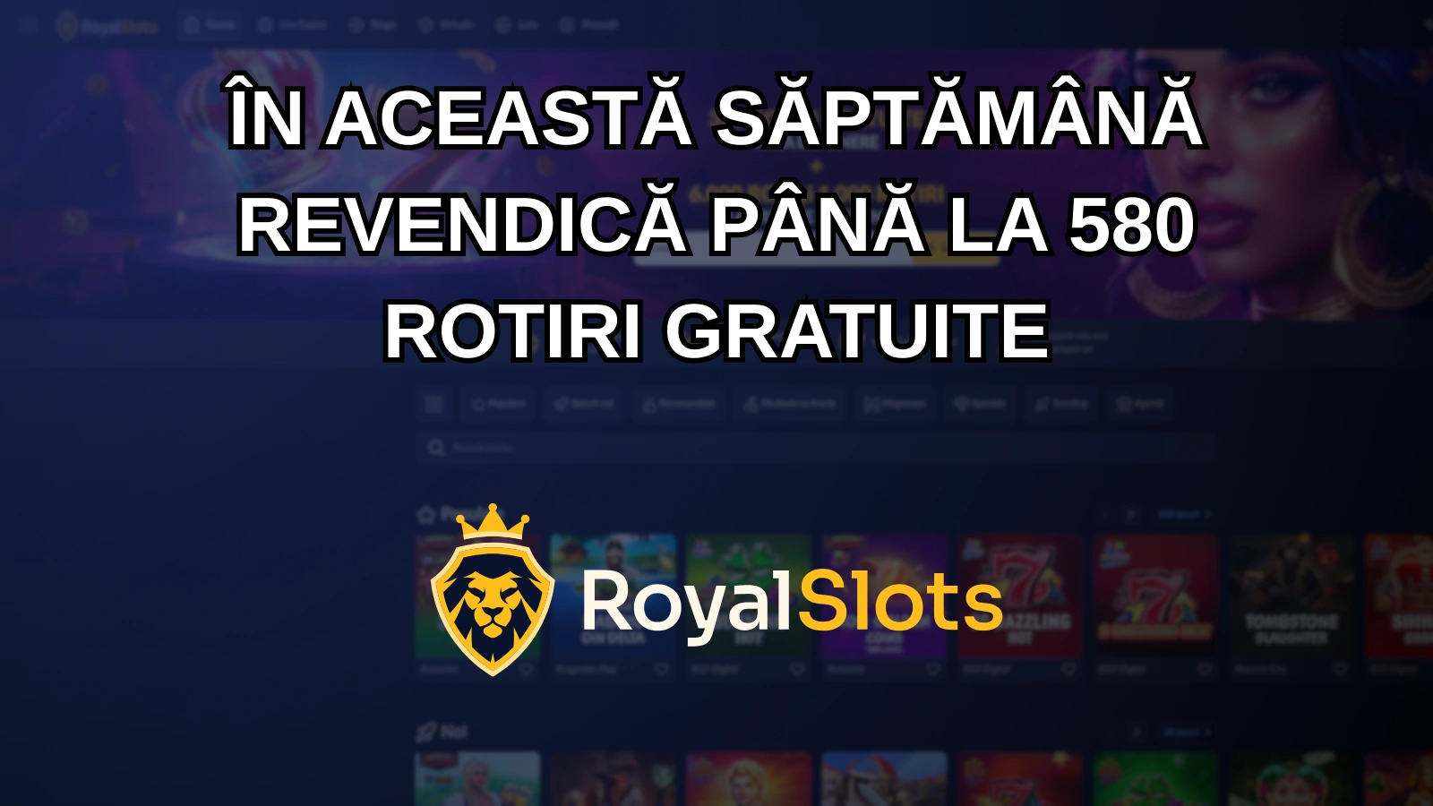 În această săptămână revendică până la 580 rotiri gratuite