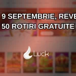 Marți, 9 septembrie, revendică 50 rotiri gratuite