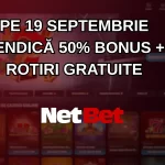 Pe 19 septembrie revendică 50% bonus + 25 rotiri gratuite