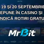 Pe 19 și 20 septembrie depune în casino și revendică rotiri gratuite