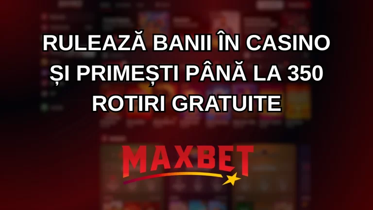 Rulează banii în casino și primești până la 350 rotiri gratuite