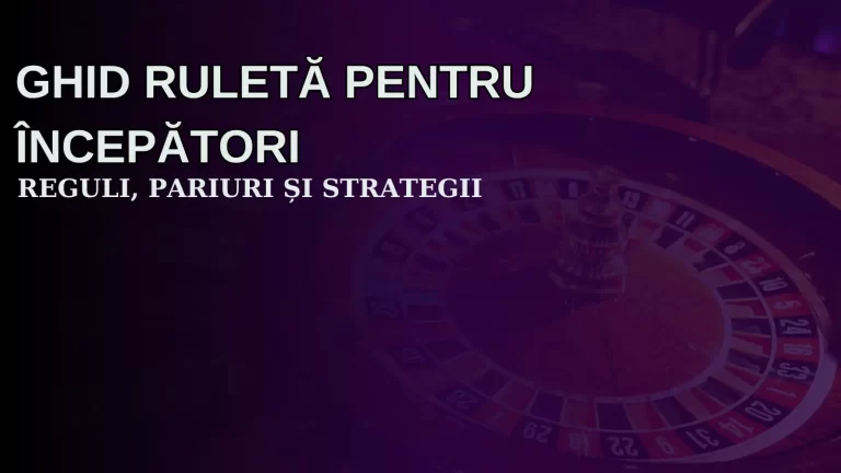 Ghid ruletă pentru începători